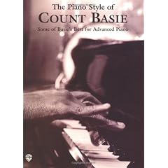 The Piano Style of Count Basie: Some of Basie's Best for Advanced Piano