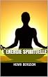 L`Energie Spirituelle (French Edition)