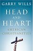 Head and Heart: American Christianities