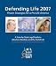 Defending Life 2007