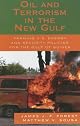 Oil and Terrorism in the New Gulf: Framing U.S. Energy and Security Policies for the Gulf of Guinea
