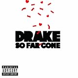 DRAKE - SO FAR GONE