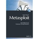 Metasploit: Das Handbuch zum Penetration-Testing-Frameworkvon "Michael Messner"