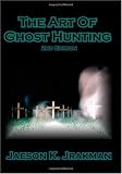 The Art Of Ghost Hunting