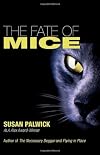 The Fate of Mice