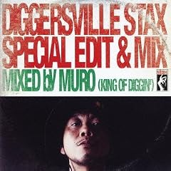 DIGGERSVILLE~STAX SPECIAL EDIT&MIX MIXED BY MURO(KING OF DIGGIN’)