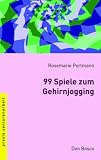 99 Spiele zum Gehirnjogging: Praxis Seniorenarbeit - Rosemarie Portmann