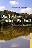 Produkt-Bild: Die Teiche meiner Kindheit: Ein Erinnerungsbuch