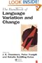 The Handbook of Language Variation and Change (Blackwell Handbooks in Linguistics)