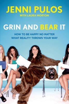[ Grin and Bear It: How to Be Happy No Matter What Reality Throws Your Way Pulos, Jenni ( Author ) ] { Hardcover } 2014