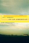 The Sorrows of an American: A Novel