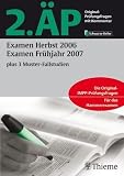 2 - &Auml;P - Examen Herbst 2006 Fr&uuml;hjahr 2007 (Hammerexamen): Original-IMPP-Pr&uuml;fungsfragen der Examina Herbst 2006 und Fr&uuml;hjahr 2007 plus 3 Musterfallstudien, mit ausf&uuml;hrlichem Kommentar - Sylva Bartel-Friedrich, Christina En&szlig;en, Stefan Eisoldt