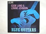Lang, Eddie & Lonnie Johnson Blue Guitars LP Parlophone PMC7019 EX/EX 1967