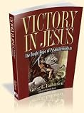 Victory in Jesus: The Bright Hope of Postmillennialism