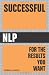 Successful Nlp: For the Results you Want