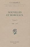Oeuvres Complètes, Tome 6 : Nouvelles et morceaux : Tome 2, 1908-1911