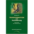 Transformation statt Ver�nderung: Technologie der Selbst-Befreiung