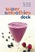 Books : Super Smoothies Deck: 50 Recipes for Health and Energy