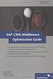 SAP CRM Middleware Optimization Guide, Hardback (H1994)