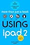 Using iPad 2 (covers iOS 5)