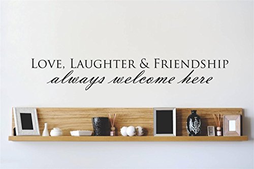 Design with Vinyl OMG A 306 Love, Laughter & Friendship Always Welcome Here Quote Home Living Room Bedroom Decor Wall Sticker Decal, 6″ x 30″, Black