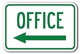 Office with left arrow Sign 12 x 18 Heavy Gauge Aluminum Signs