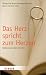 Bücher : Das Herz spricht zum Herzen: Reflexionen über die Ehe: Meditationen über die Ehe