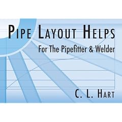 Pipe Layout Helps: For the Pipefitter and Welder