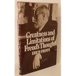 Greatness And Limitations Of Freud's Thought, By Erich Fromm, First Published In Great Britain 1980, By Jonathan Cape, Thirty Bedford Square London book cover