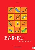 Produkt-Bild: Bastel-Kalender: Jahresunabh&auml;ngig