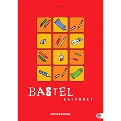 Bastel-Kalender: Jahresunabh�ngig