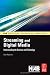 Streaming and Digital Media: Understanding the Business and Technology (NAB Executive Technology Briefings)