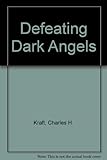 Defeating dark angels