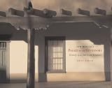New Mexico's Palace of the Governors: History of an American Treasure