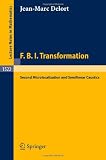 F.B.I. Transformation: Second Microlocalization and Semilinear Caustics (Lecture Notes in Mathematics)