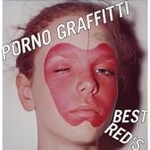 PORNO GRAFFITTI BEST RED’S