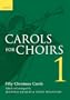 Carols for Choirs 1: Fifty Christmas Carols (Bk. 1)