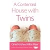 A Contented House with Twins