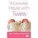 A Contented House with Twins