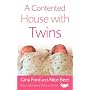 A Contented House with Twins
