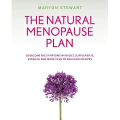 The Natural Menopause Plan: A Life-changing Plan with Diet, Exercise & Delicious Recipes
