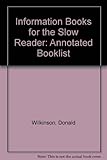 Information books for the slow reader