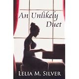 An Unlikely Duetdi Lelia M. Silver