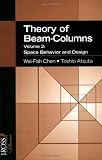 Theory of Beam-Columns, Volume 2: Space Behavior and Design (J. Ross Publishing Classics)