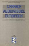 L'Espace audiovisuel européen