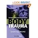 Body Trauma: A Writer's Guide to Wounds and Injuries (Get It Write)