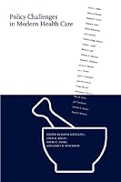 Policy Challenges in Modern Health Care