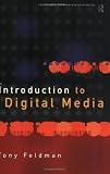An Introduction to Digital Media (Blueprint)