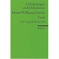 Johann Wolfgang Goethe 'Faust', Der Trag�die Erster Teil. Erl�uterungen und Dokumente