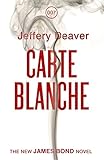 Carte blanche : a James Bond novel